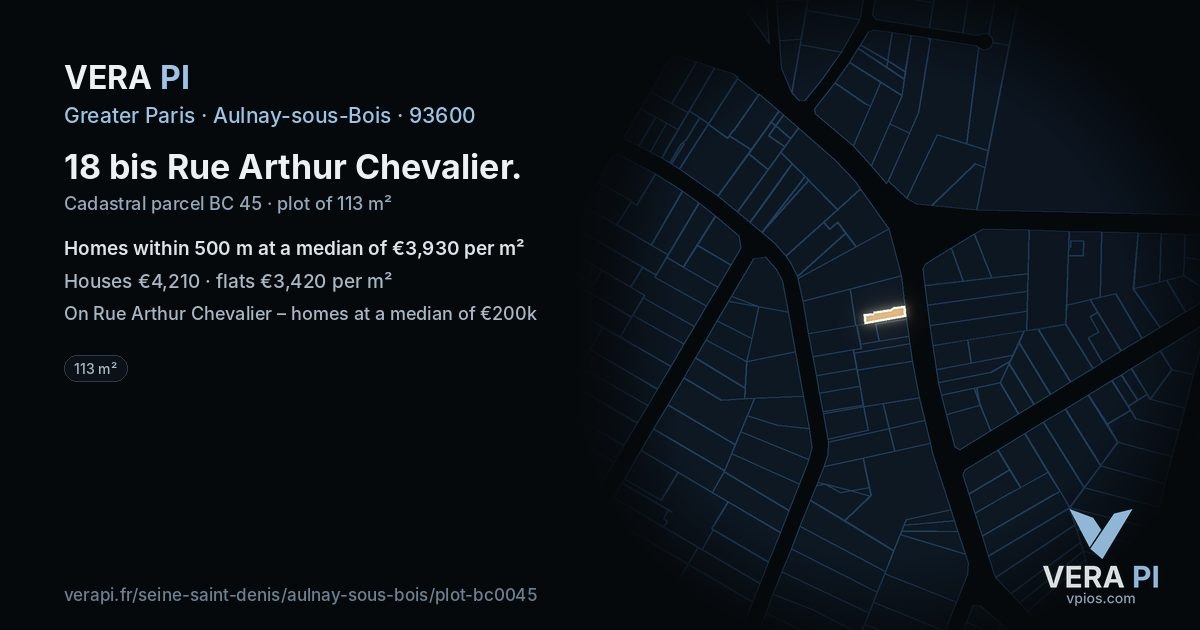 18 bis Rue Arthur Chevalier, Aulnay-sous-Bois at night – the plot lit, the parcels around coloured by the prices near them