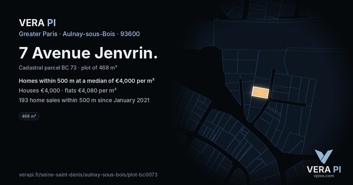 7 Avenue Jenvrin, Aulnay-sous-Bois at night – the plot lit, the parcels around coloured by the prices near them