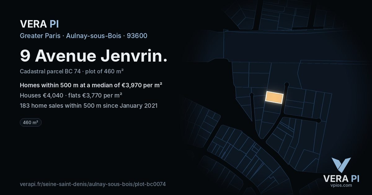 9 Avenue Jenvrin, Aulnay-sous-Bois at night – the plot lit, the parcels around coloured by the prices near them