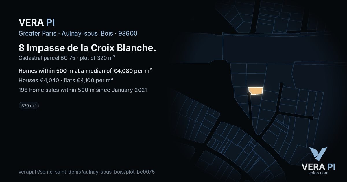 8 Impasse de la Croix Blanche, Aulnay-sous-Bois at night – the plot lit, the parcels around coloured by the prices near them