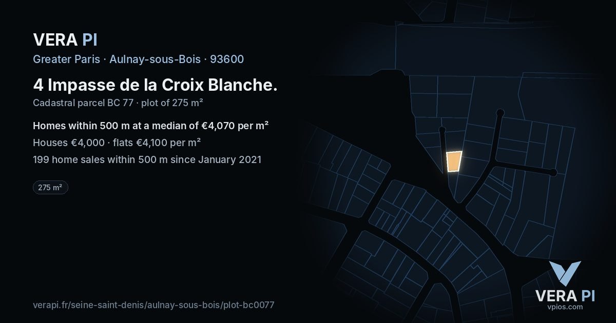 4 Impasse de la Croix Blanche, Aulnay-sous-Bois at night – the plot lit, the parcels around coloured by the prices near them