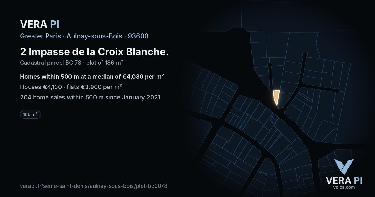 2 Impasse de la Croix Blanche, Aulnay-sous-Bois at night – the plot lit, the parcels around coloured by the prices near them