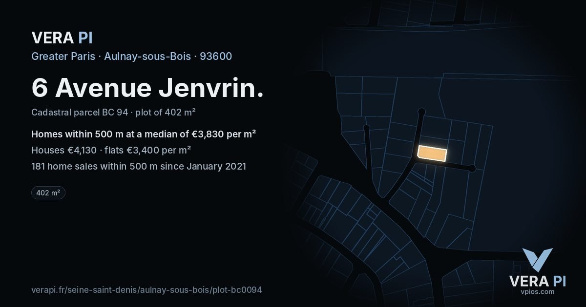 6 Avenue Jenvrin, Aulnay-sous-Bois at night – the plot lit, the parcels around coloured by the prices near them