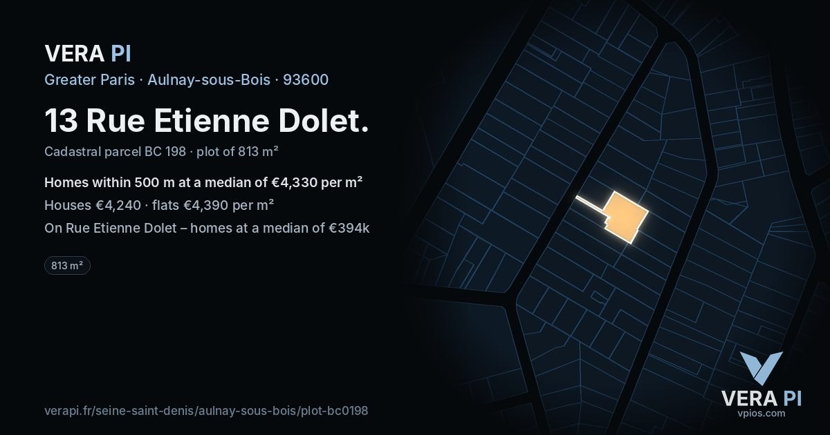 13 Rue Etienne Dolet, Aulnay-sous-Bois at night – the plot lit, the parcels around coloured by the prices near them