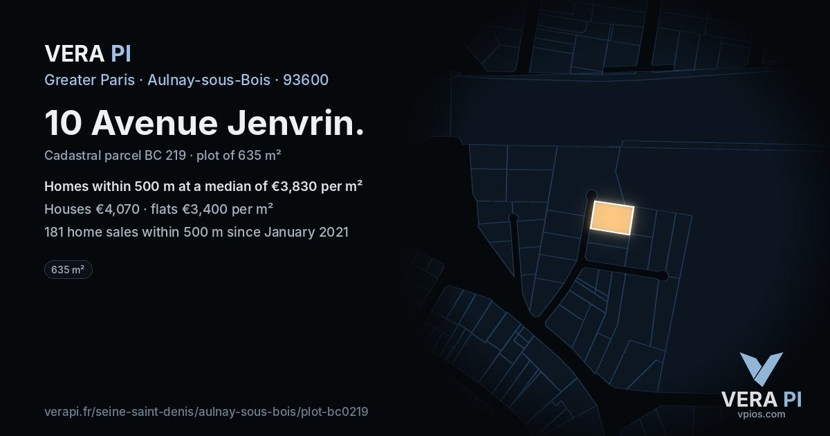 10 Avenue Jenvrin, Aulnay-sous-Bois at night – the plot lit, the parcels around coloured by the prices near them