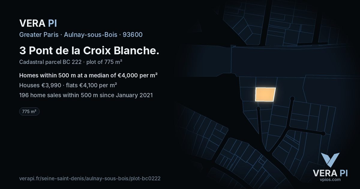 3 Pont de la Croix Blanche, Aulnay-sous-Bois at night – the plot lit, the parcels around coloured by the prices near them