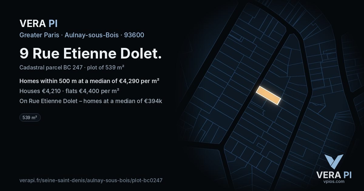 9 Rue Etienne Dolet, Aulnay-sous-Bois at night – the plot lit, the parcels around coloured by the prices near them