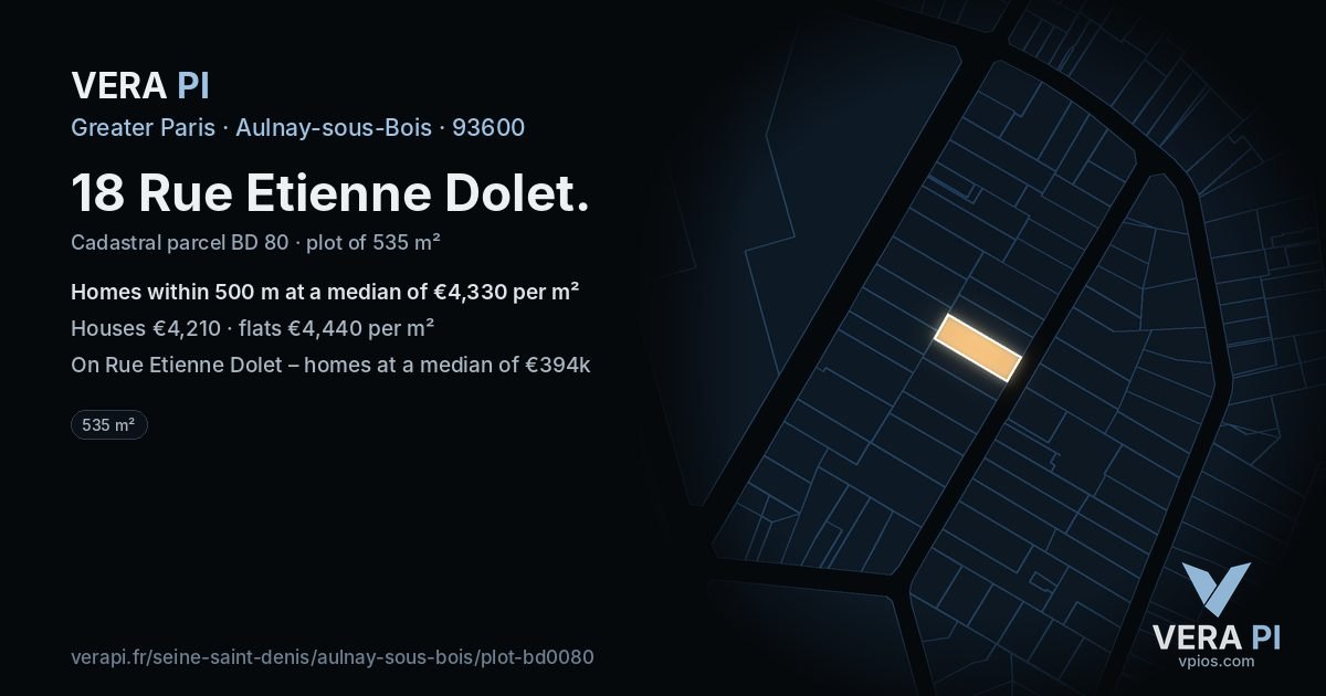 18 Rue Etienne Dolet, Aulnay-sous-Bois at night – the plot lit, the parcels around coloured by the prices near them