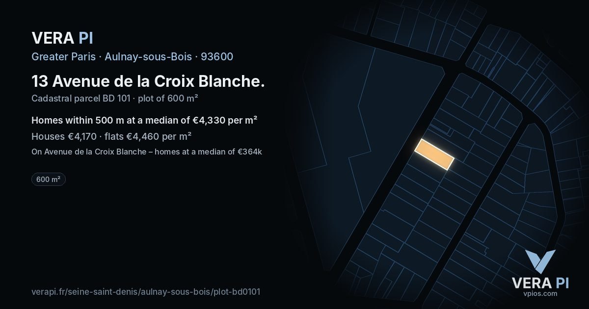 13 Avenue de la Croix Blanche, Aulnay-sous-Bois at night – the plot lit, the parcels around coloured by the prices near them