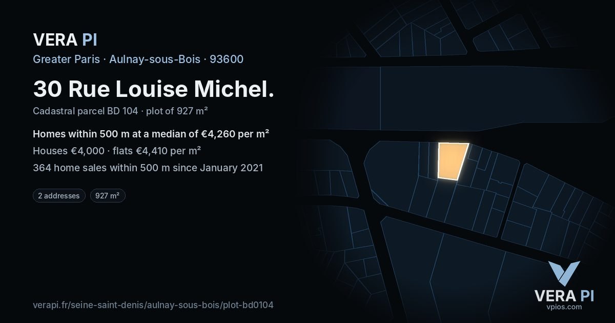 30 Rue Louise Michel, Aulnay-sous-Bois at night – the plot lit, the parcels around coloured by the prices near them