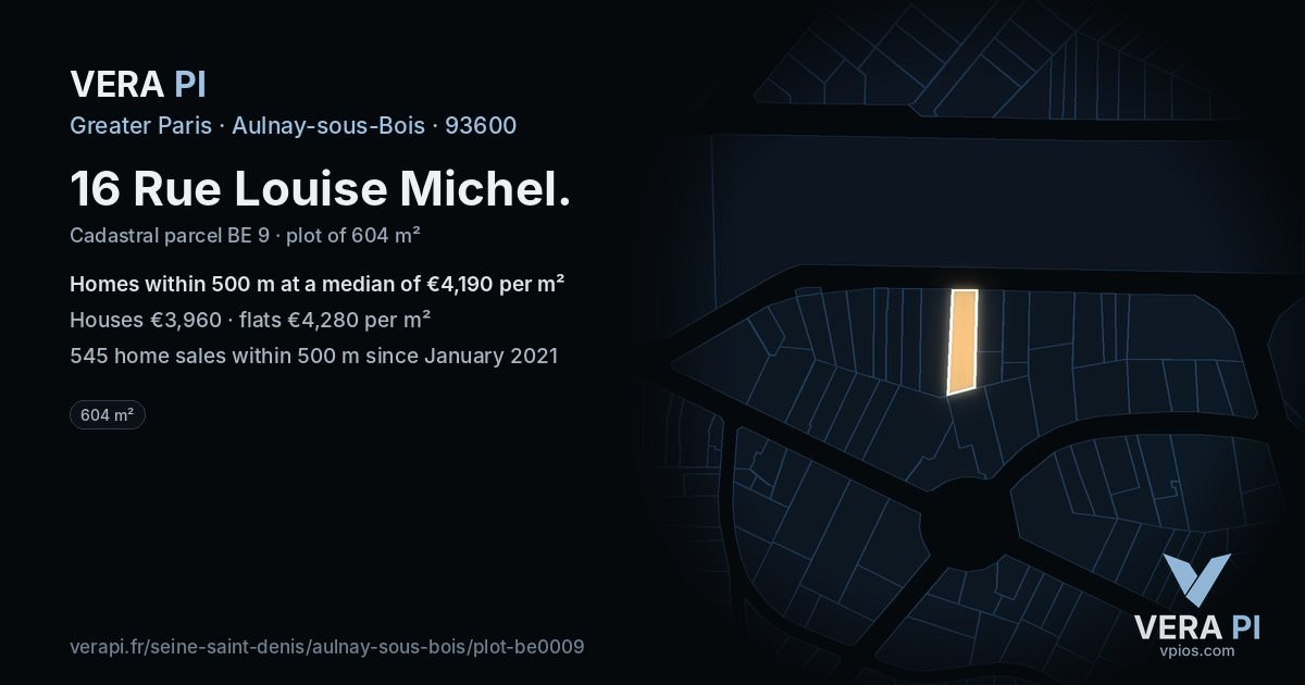 16 Rue Louise Michel, Aulnay-sous-Bois at night – the plot lit, the parcels around coloured by the prices near them