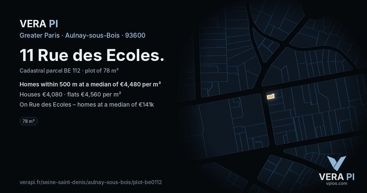 11 Rue des Ecoles, Aulnay-sous-Bois at night – the plot lit, the parcels around coloured by the prices near them
