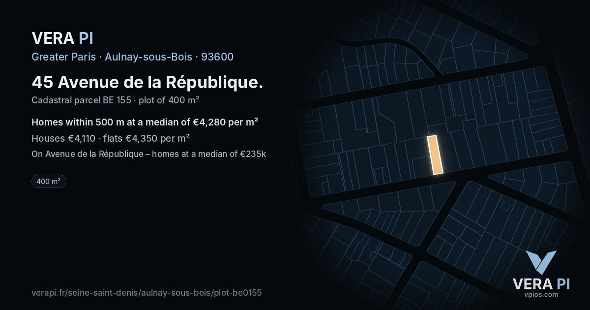 45 Avenue de la République, Aulnay-sous-Bois at night – the plot lit, the parcels around coloured by the prices near them