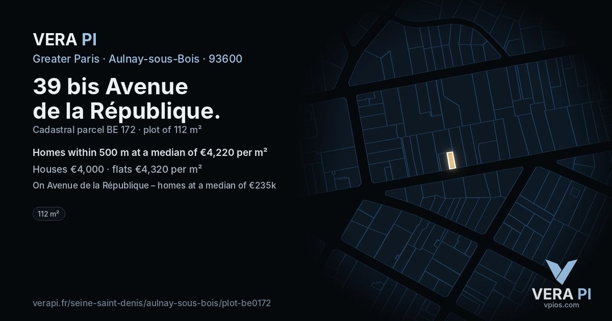 39 bis Avenue de la République, Aulnay-sous-Bois at night – the plot lit, the parcels around coloured by the prices near them