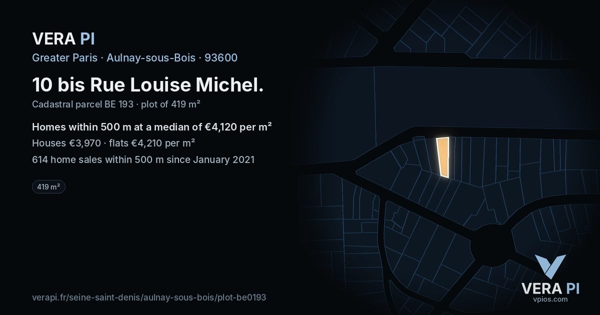 10 bis Rue Louise Michel, Aulnay-sous-Bois at night – the plot lit, the parcels around coloured by the prices near them