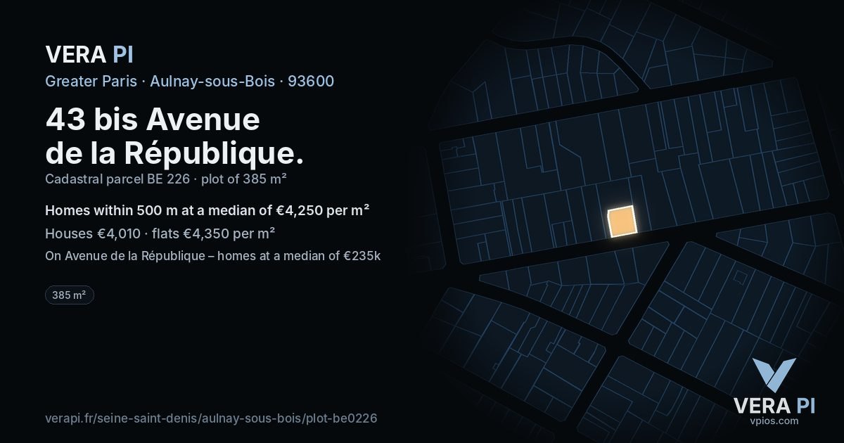 43 bis Avenue de la République, Aulnay-sous-Bois at night – the plot lit, the parcels around coloured by the prices near them