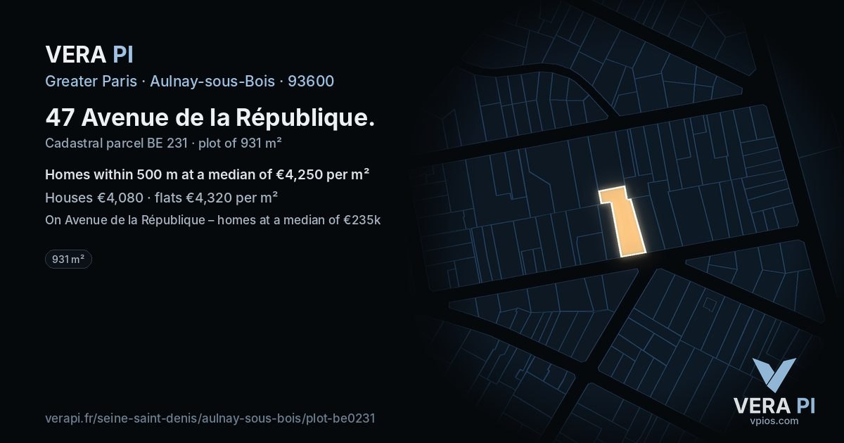 47 Avenue de la République, Aulnay-sous-Bois at night – the plot lit, the parcels around coloured by the prices near them