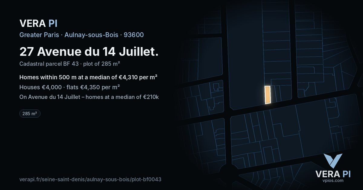 27 Avenue du 14 Juillet, Aulnay-sous-Bois at night – the plot lit, the parcels around coloured by the prices near them