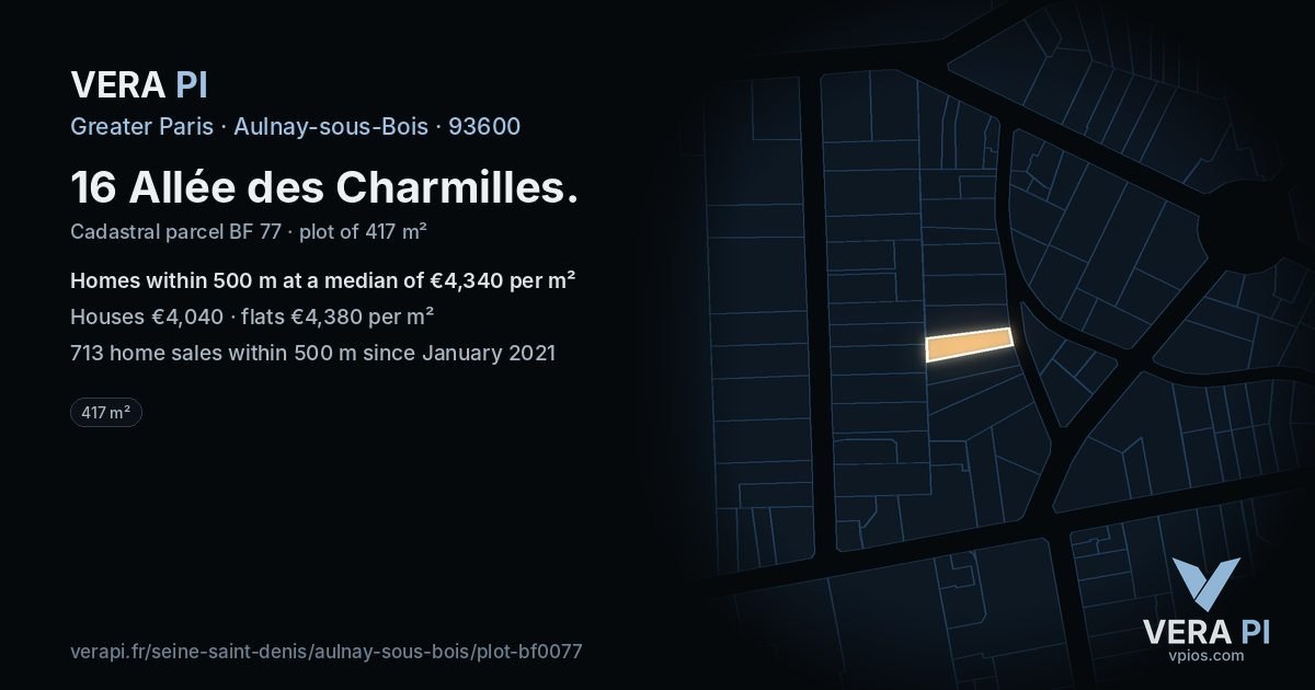 16 Allée des Charmilles, Aulnay-sous-Bois at night – the plot lit, the parcels around coloured by the prices near them