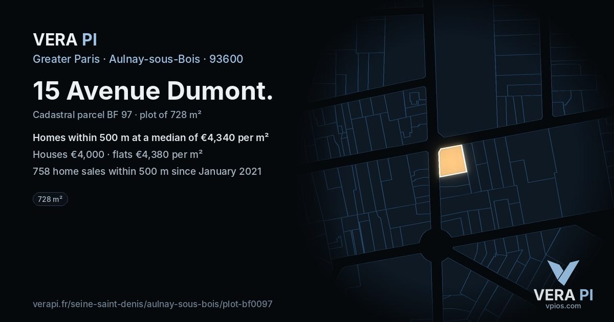 15 Avenue Dumont, Aulnay-sous-Bois at night – the plot lit, the parcels around coloured by the prices near them