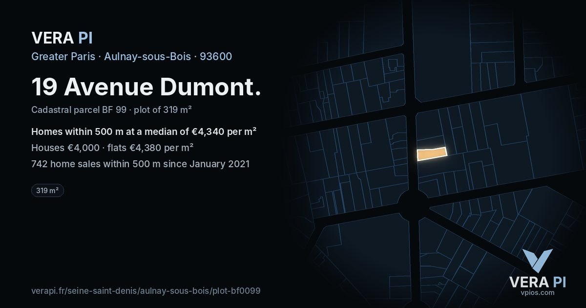 19 Avenue Dumont, Aulnay-sous-Bois at night – the plot lit, the parcels around coloured by the prices near them