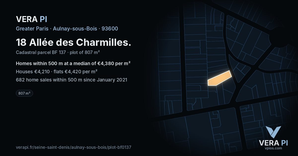 18 Allée des Charmilles, Aulnay-sous-Bois at night – the plot lit, the parcels around coloured by the prices near them