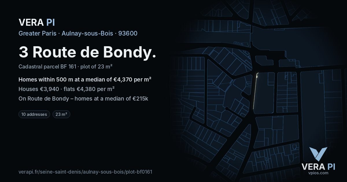 3 Route de Bondy, Aulnay-sous-Bois at night – the plot lit, the parcels around coloured by the prices near them