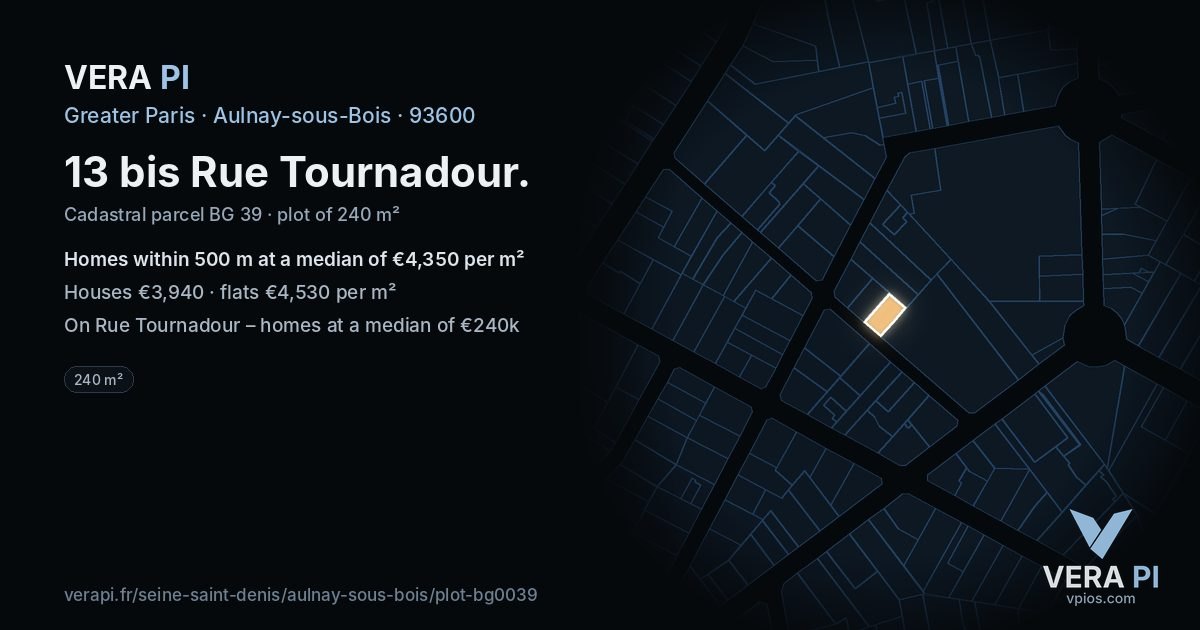 13 bis Rue Tournadour, Aulnay-sous-Bois at night – the plot lit, the parcels around coloured by the prices near them