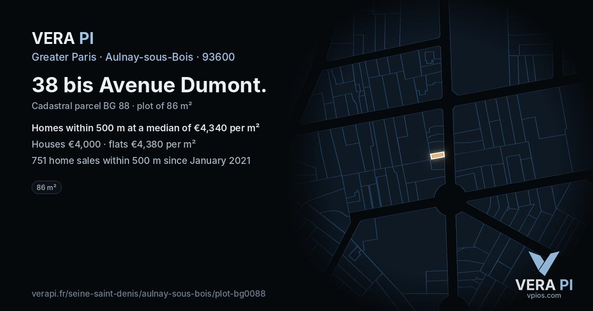 38 bis Avenue Dumont, Aulnay-sous-Bois at night – the plot lit, the parcels around coloured by the prices near them