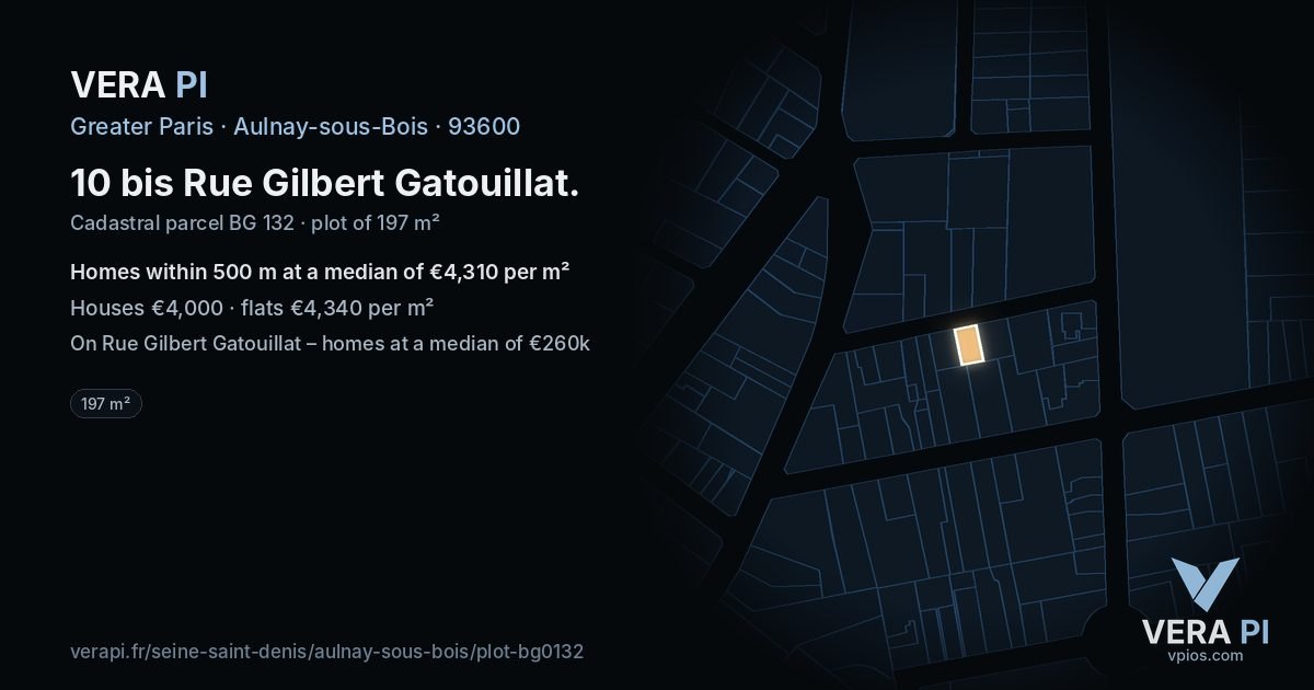 10 bis Rue Gilbert Gatouillat, Aulnay-sous-Bois at night – the plot lit, the parcels around coloured by the prices near them