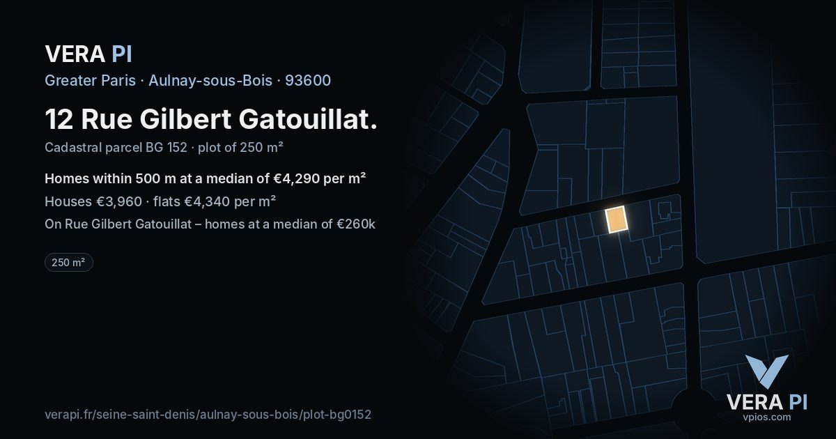 12 Rue Gilbert Gatouillat, Aulnay-sous-Bois at night – the plot lit, the parcels around coloured by the prices near them