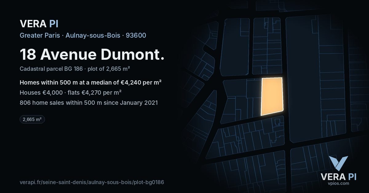 18 Avenue Dumont, Aulnay-sous-Bois at night – the plot lit, the parcels around coloured by the prices near them