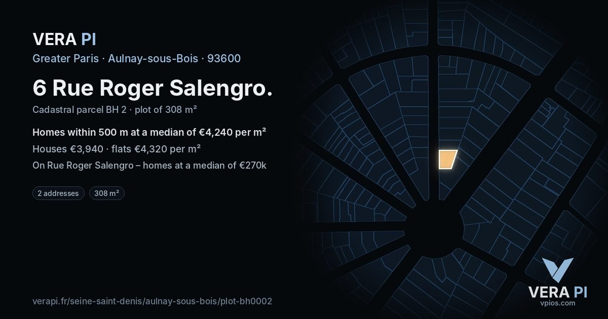 6 Rue Roger Salengro, Aulnay-sous-Bois at night – the plot lit, the parcels around coloured by the prices near them