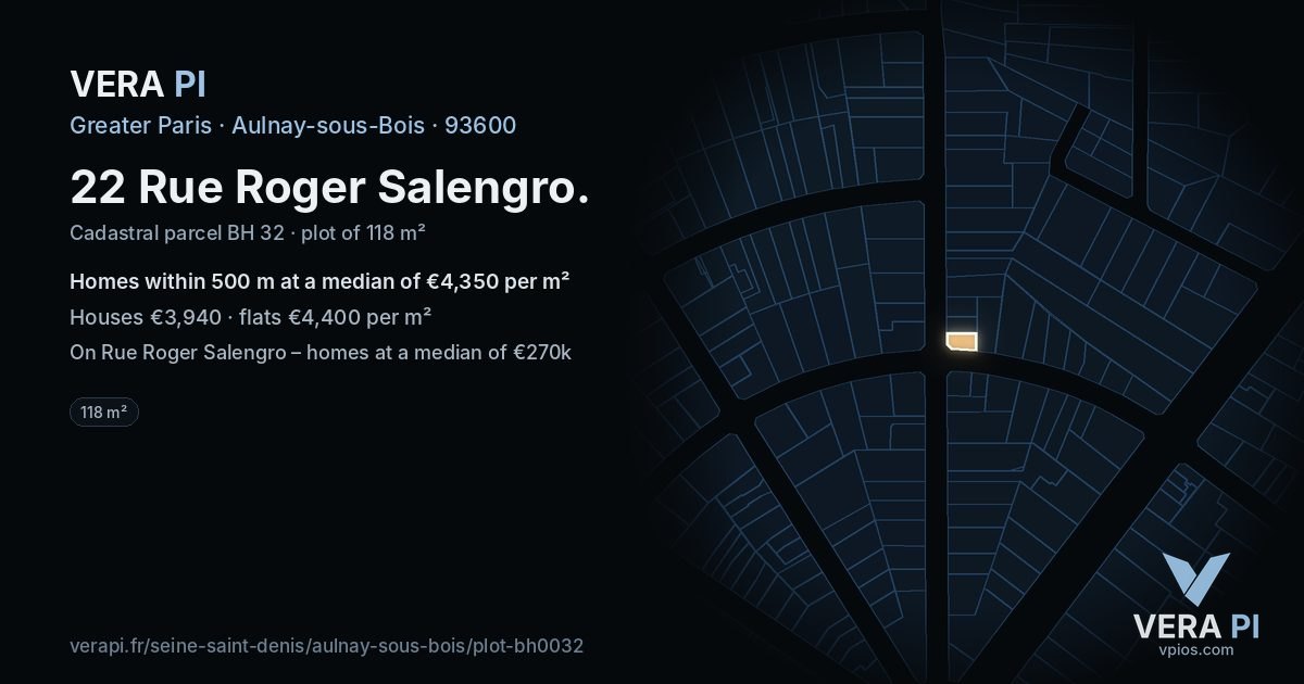 22 Rue Roger Salengro, Aulnay-sous-Bois at night – the plot lit, the parcels around coloured by the prices near them