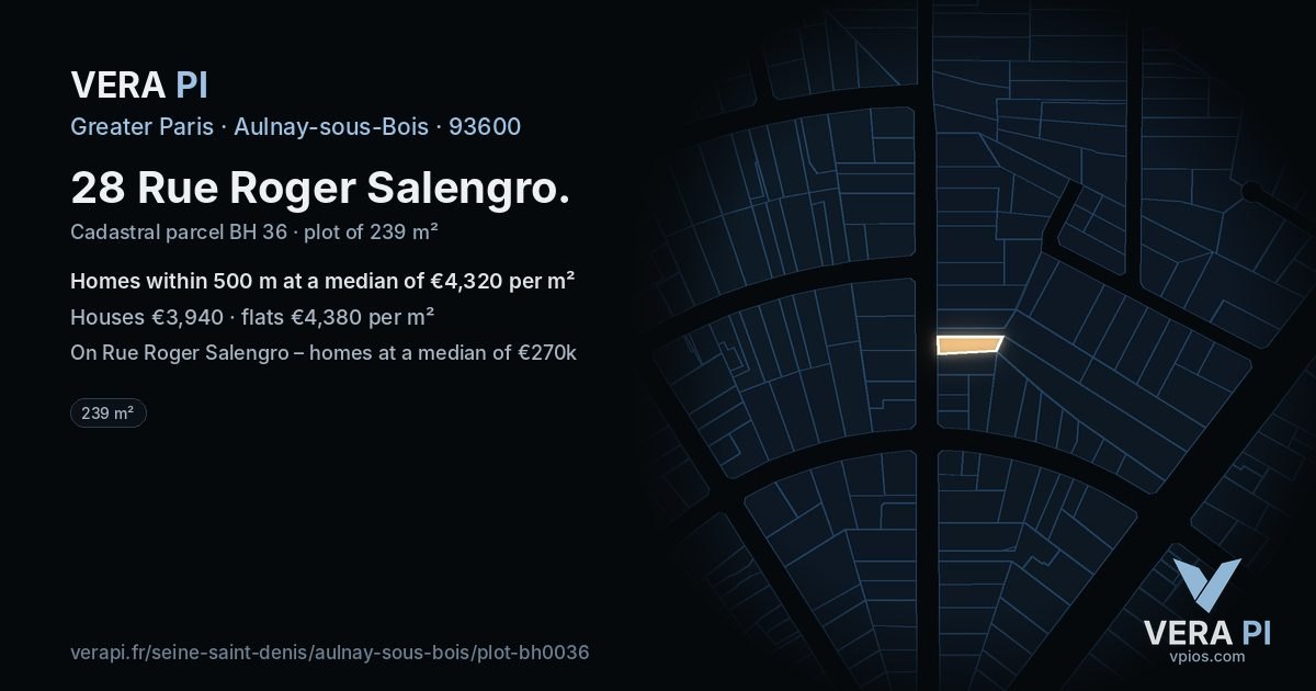28 Rue Roger Salengro, Aulnay-sous-Bois at night – the plot lit, the parcels around coloured by the prices near them