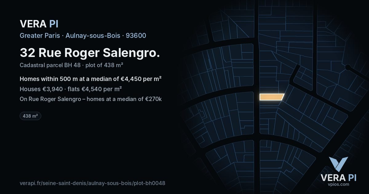 32 Rue Roger Salengro, Aulnay-sous-Bois at night – the plot lit, the parcels around coloured by the prices near them