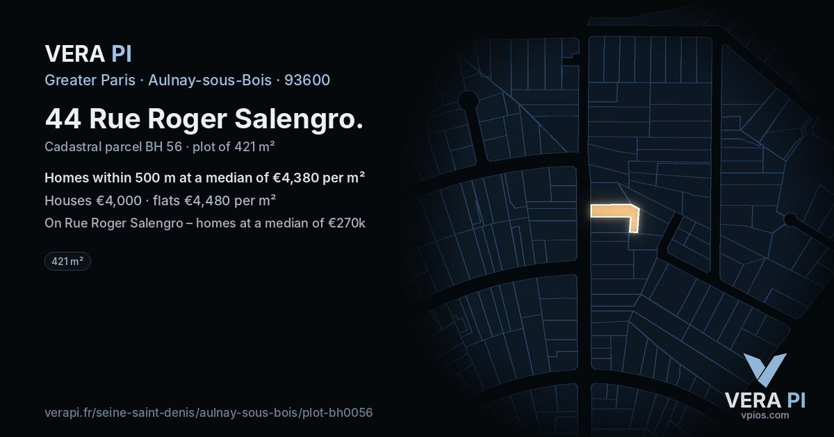 44 Rue Roger Salengro, Aulnay-sous-Bois at night – the plot lit, the parcels around coloured by the prices near them