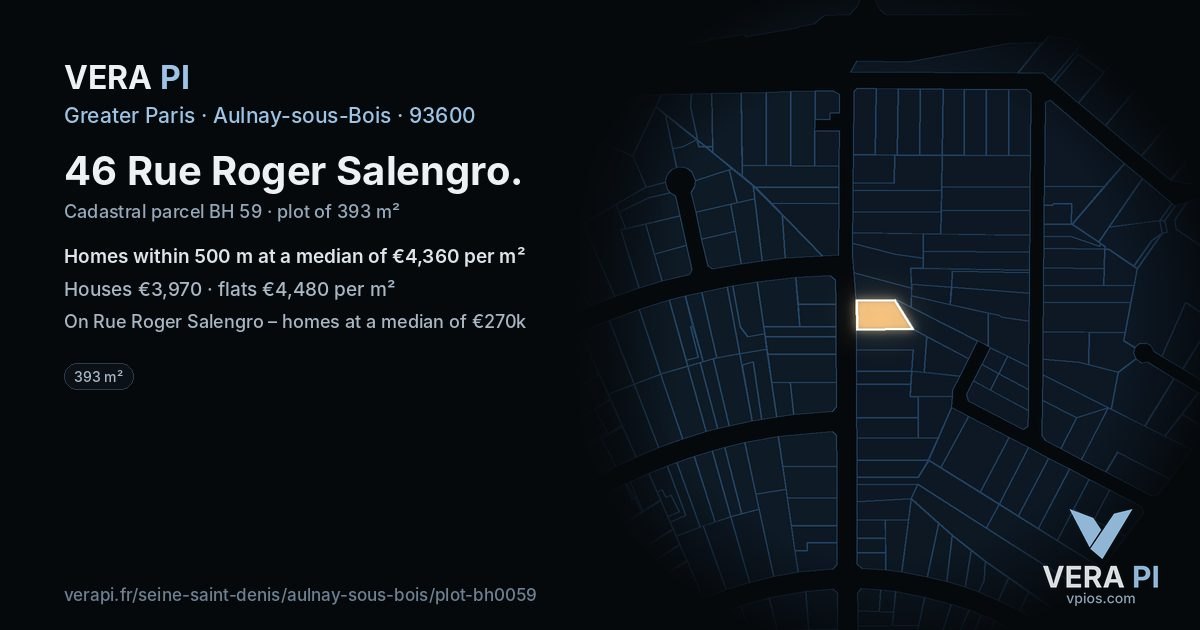 46 Rue Roger Salengro, Aulnay-sous-Bois at night – the plot lit, the parcels around coloured by the prices near them