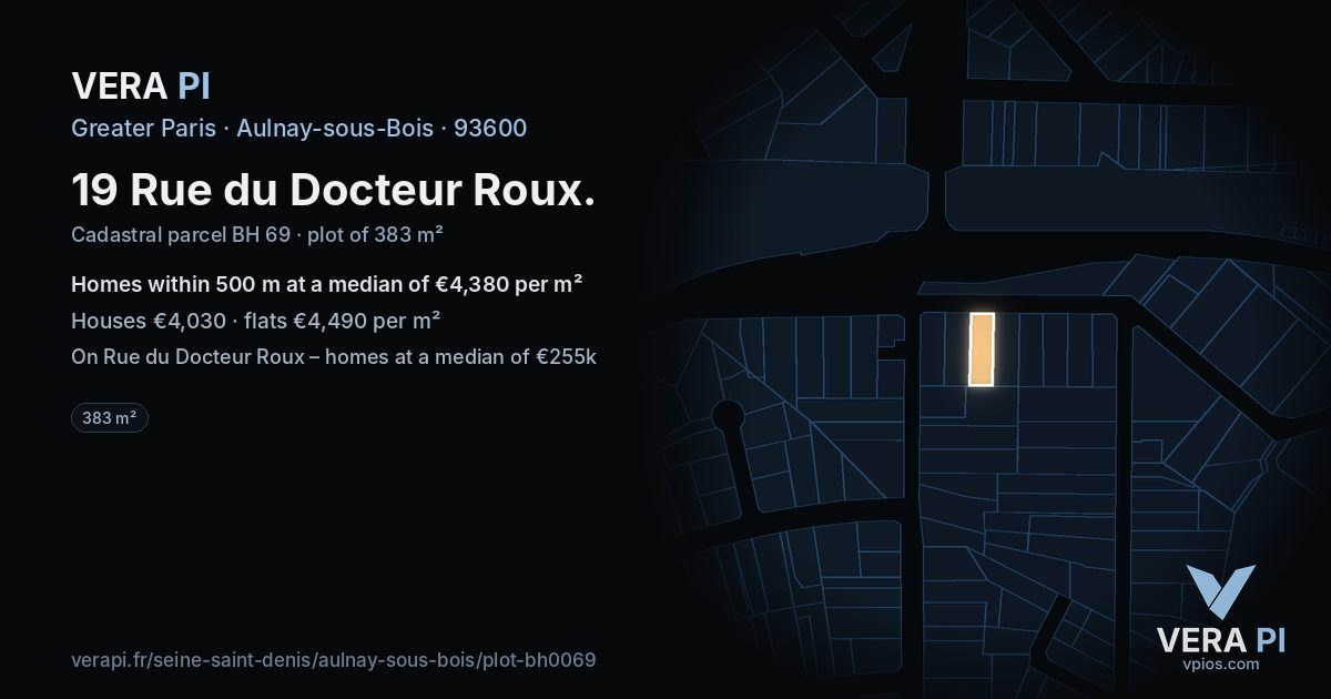 19 Rue du Docteur Roux, Aulnay-sous-Bois at night – the plot lit, the parcels around coloured by the prices near them