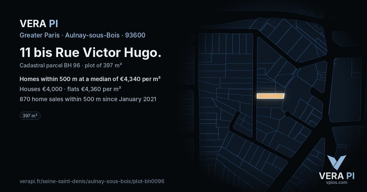 11 bis Rue Victor Hugo, Aulnay-sous-Bois at night – the plot lit, the parcels around coloured by the prices near them