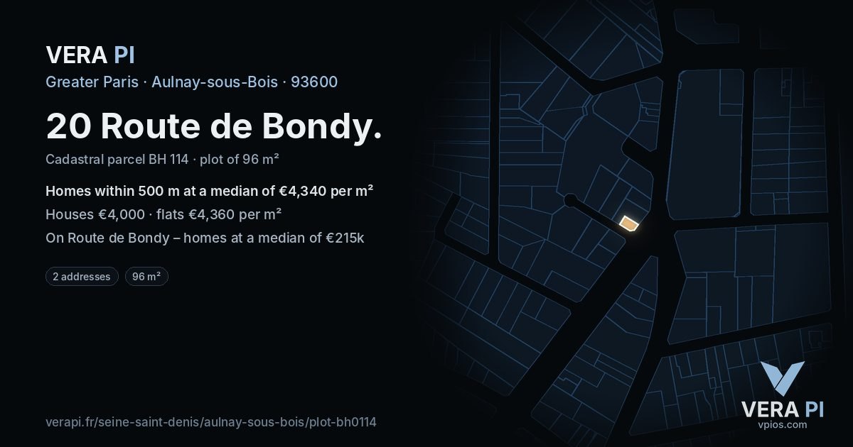 20 Route de Bondy, Aulnay-sous-Bois at night – the plot lit, the parcels around coloured by the prices near them