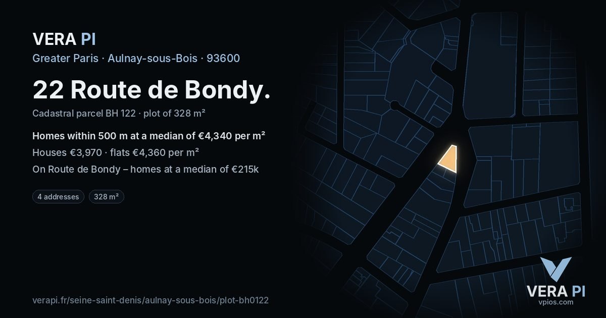 22 Route de Bondy, Aulnay-sous-Bois at night – the plot lit, the parcels around coloured by the prices near them
