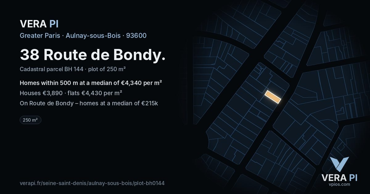 38 Route de Bondy, Aulnay-sous-Bois at night – the plot lit, the parcels around coloured by the prices near them