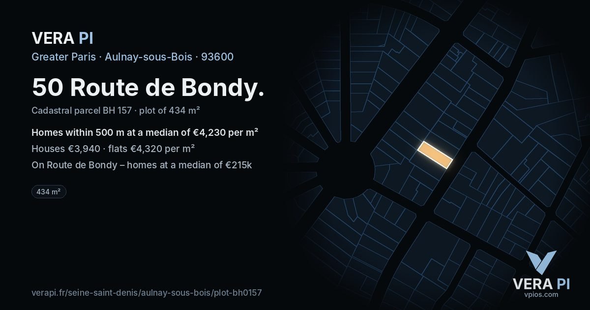 50 Route de Bondy, Aulnay-sous-Bois at night – the plot lit, the parcels around coloured by the prices near them