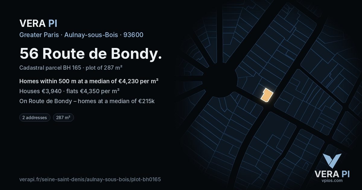 56 Route de Bondy, Aulnay-sous-Bois at night – the plot lit, the parcels around coloured by the prices near them
