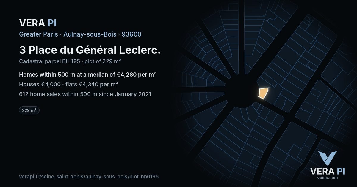 3 Place du Général Leclerc, Aulnay-sous-Bois at night – the plot lit, the parcels around coloured by the prices near them