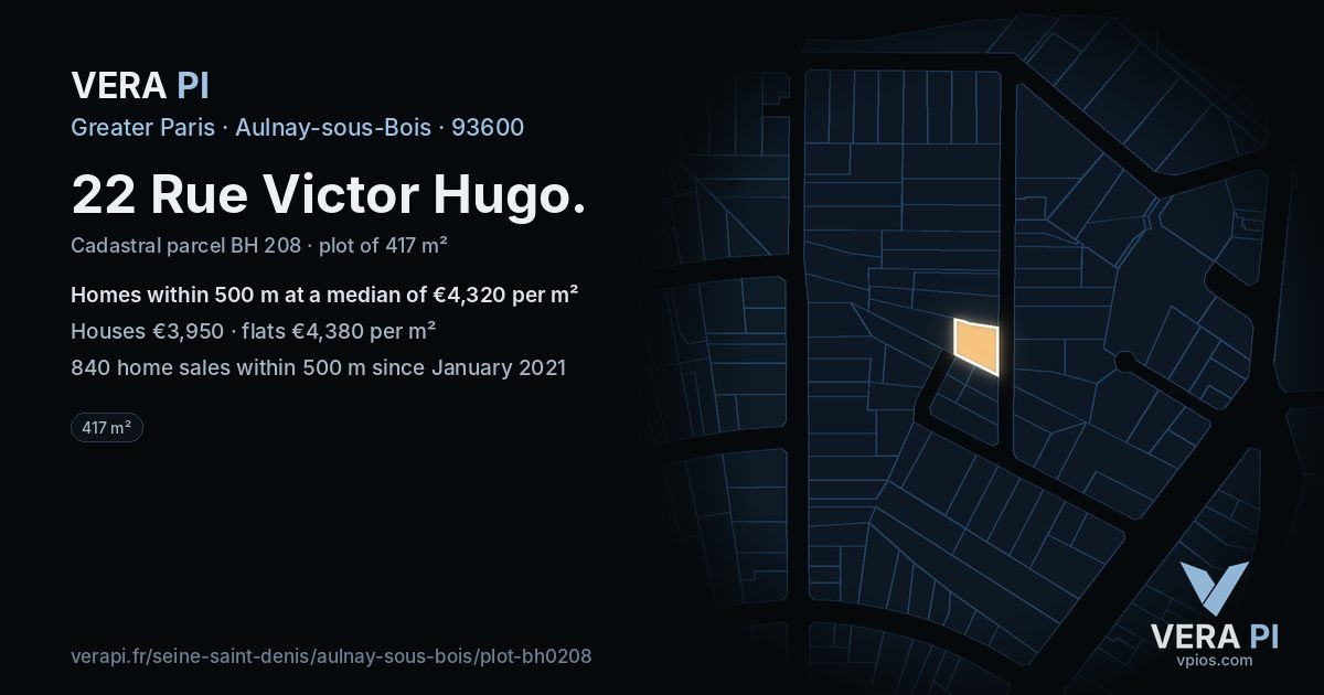 22 Rue Victor Hugo, Aulnay-sous-Bois at night – the plot lit, the parcels around coloured by the prices near them