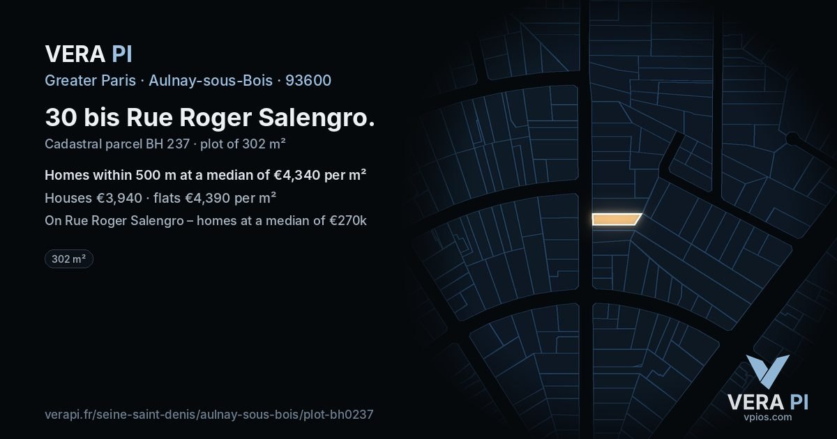30 bis Rue Roger Salengro, Aulnay-sous-Bois at night – the plot lit, the parcels around coloured by the prices near them