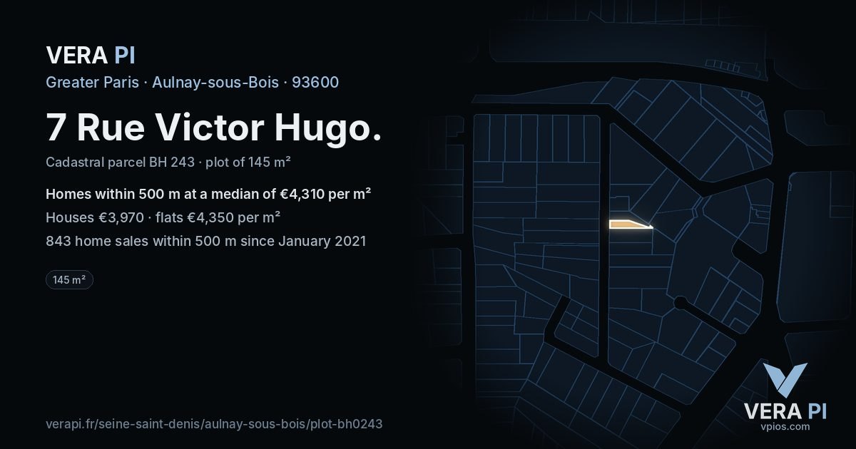 7 Rue Victor Hugo, Aulnay-sous-Bois at night – the plot lit, the parcels around coloured by the prices near them