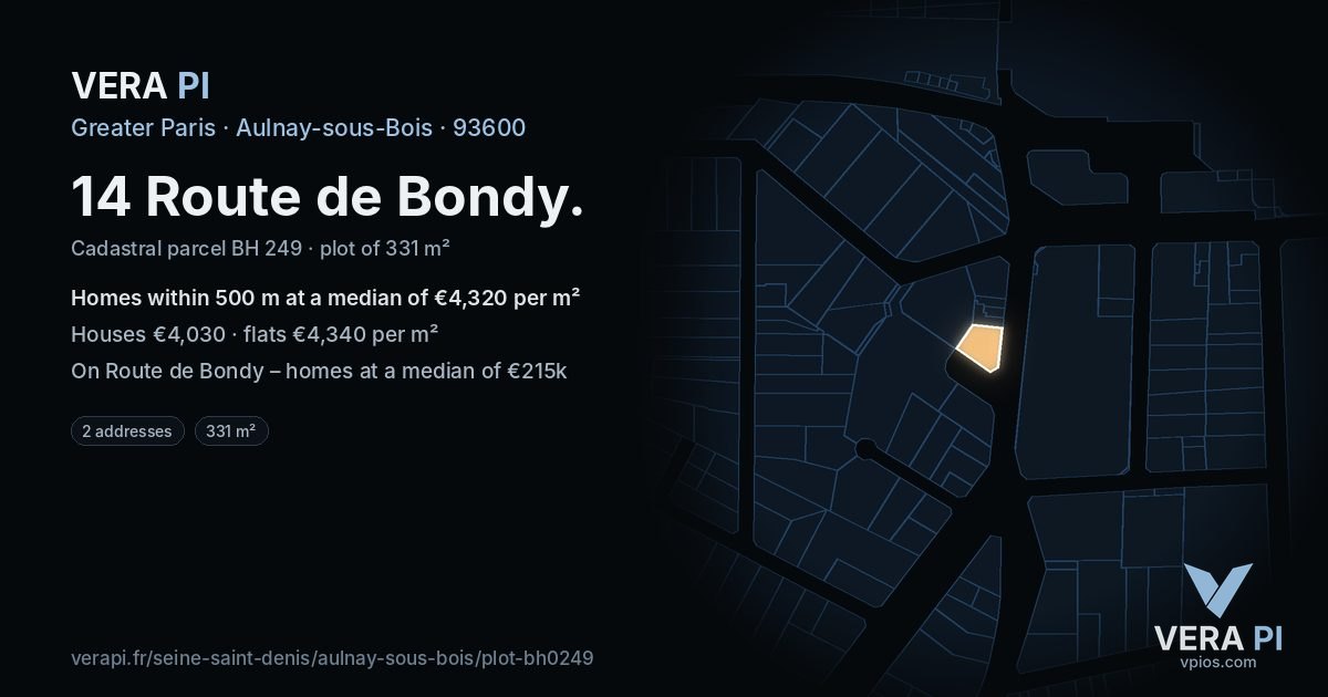 14 Route de Bondy, Aulnay-sous-Bois at night – the plot lit, the parcels around coloured by the prices near them
